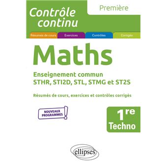Mathématiques - Première technologique enseignement commun STHR, STI2D, STL, STMG et ST2S