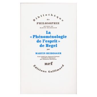 La Phenomenologie De L Esprit De Hegel Oeuvres De Martin Heidegger Section Ii Cours 1923 1944 Tome 2 Martin Heidegger Emmanuel Martineau Achat Livre Fnac