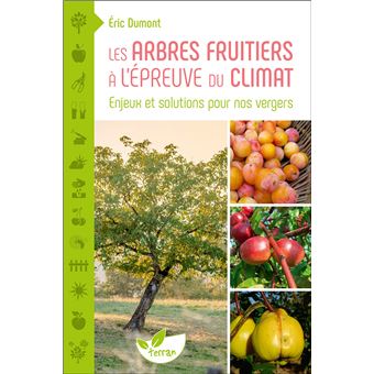 Les Arbres fruitiers à l’épreuve du climat – Enjeux et solutions pour nos vergers