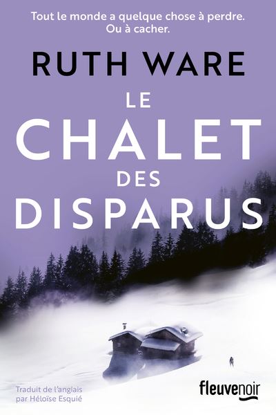 Le chalet des disparus - Ruth Ware - broché