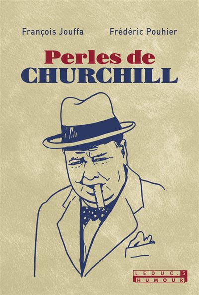 Perles de Churchill (édition collector) - Frédéric Pouhier - relié