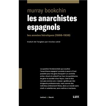 Les anarchistes espagnols - Les années héroïques 1868-1936 - 1