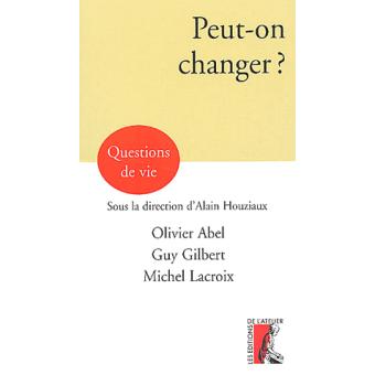 Peut-on changer ? - 1