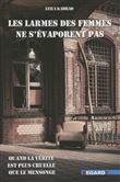 Les larmes des femmes ne s'évaporent pas