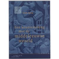 Een kennismaking met de middeleeuwse wereld