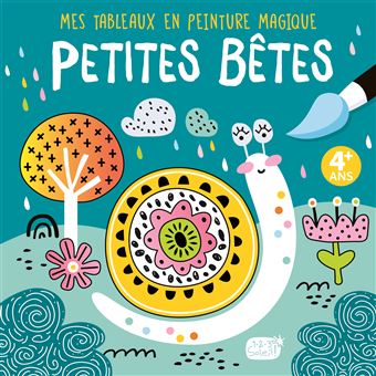 Mes tableaux en peinture magique - petites bêtes
