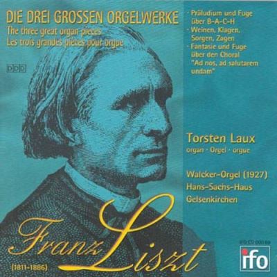 Die drei grossen orgelwer