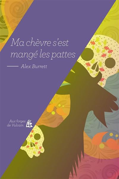 Ma chèvre s'est mangé les pattes - Alex Burrett - broché