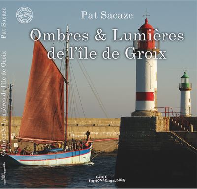 Ombres et Lumières de l'île de Groix