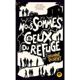 Nous sommes ceux du refuge - 1