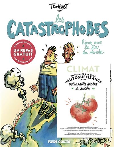 Les Catastrophobes + graines de tomates offertes - Didier Tronchet - cartonné