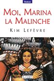Moi, Marina la malinche