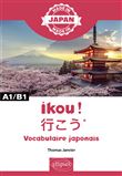 Ikou ! - 行こう* – Vocabulaire japonais - A1/B1
