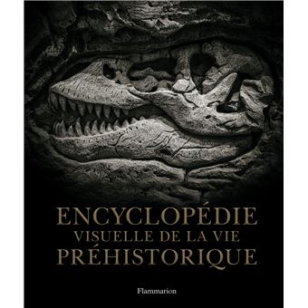 Encyclopédie visuelle de la vie préhistorique