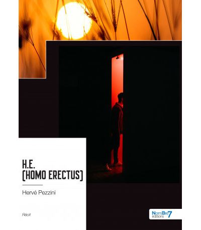 H.E. (Homo Erectus) - Herve Pezzini - broché