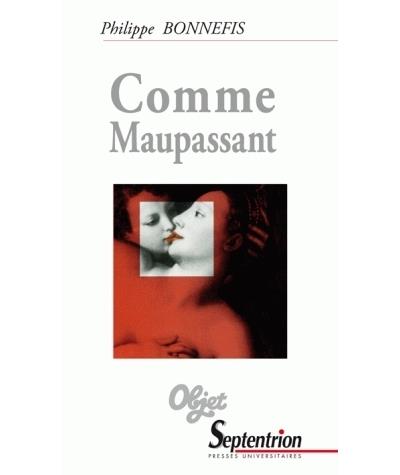 Comme Maupassant - Philippe Bonnefis - (donnée non spécifiée)