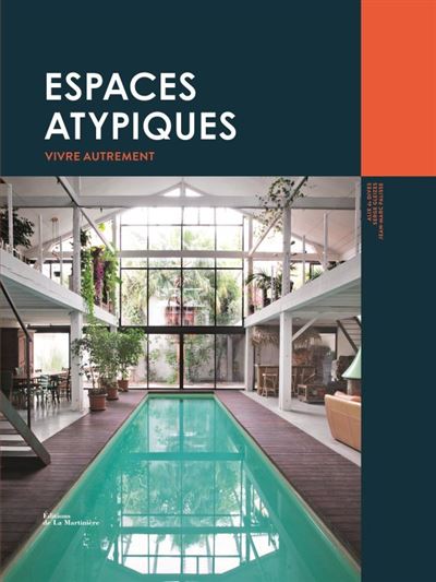 Espaces atypiques. Vivre autrement - Alix de Dives - relié