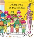 J'aime pas ma maîtresse
