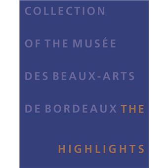 Collection of the musee des beaux-arts de bordeaux