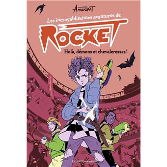 Les incroyablissimes aventures de Rocket, Tome 02