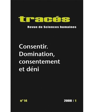 Consentir, domination, consentement et déni