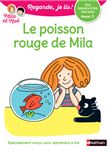 Une histoire à lire tout seul - Le poisson rouge de Mila - Niveau 3