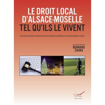 Le droit local d'Alsace-Moselle tel qu'ils le vivent