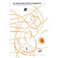 Le miel des trois compères