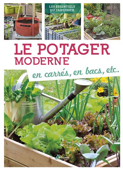 Le potager moderne : en carrés, en bacs, etc. - Dorothea Baumjohann - broché
