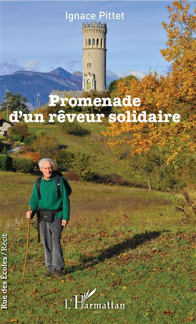 Promenade d'un rêveur solidaire - Ignace Pittet - broché