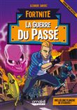 Fortnite - La Guerre du Passé