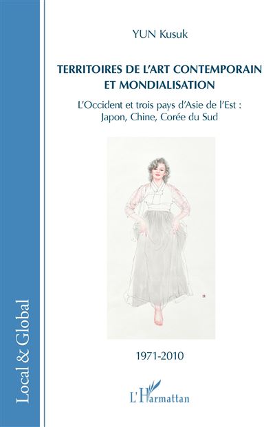 Territoires de l'art contemporain et mondialisation - Kusuk Yun - broché