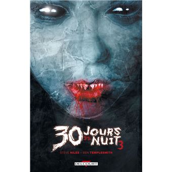 30 Jours De Nuit Retour A Barrow Tome 03 30 Jours De Nuit Niles S Templesmith B Cartonne Achat Livre Ou Ebook Fnac