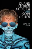 Quand le Bien souffla l'air dans l'Eden