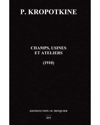 Champs, usines et ateliers