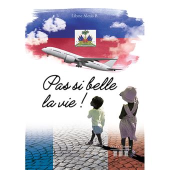 Pas si belle la vie !