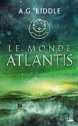 La Trilogie Atlantis, T3 : Le Monde Atlantis