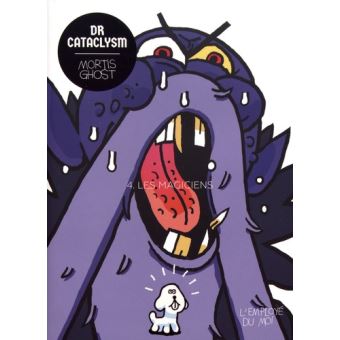 Dr Cataclysm Tome 4 : Les Magiciens