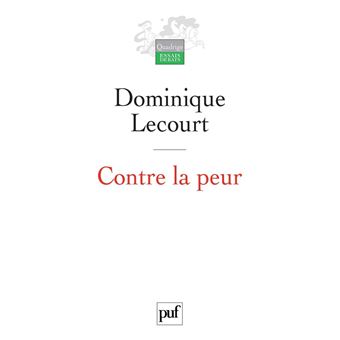 Contre la peur : De la science à l'éthique, une aventure infinie - 1