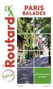 Guide du Routard Paris balades 2021/22
