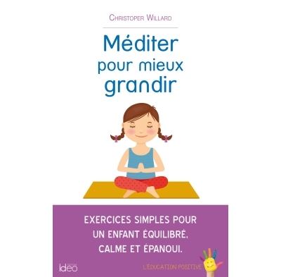 Méditer pour mieux grandir
