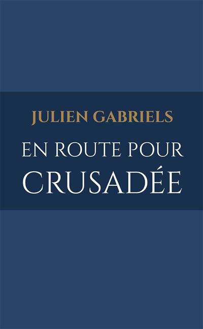 En route pour Crusadée