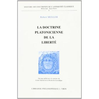 La doctrine platonicienne de la liberté