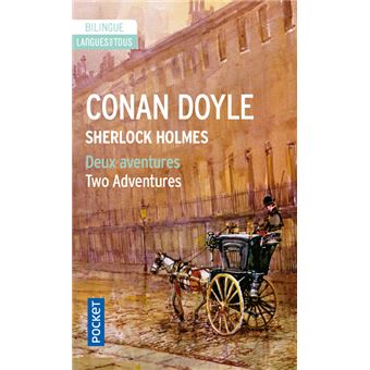 Deux aventures de Sherlock Holmes ; Two Adventures of Sherlock Holmes