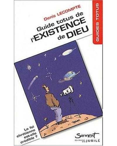 Guide Totus de l'existence de Dieu