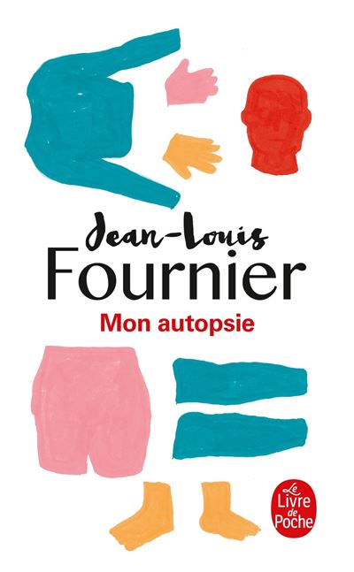 Mon autopsie - Jean-Louis Fournier - Poche
