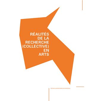 Réalités de la recherche (collective) en arts