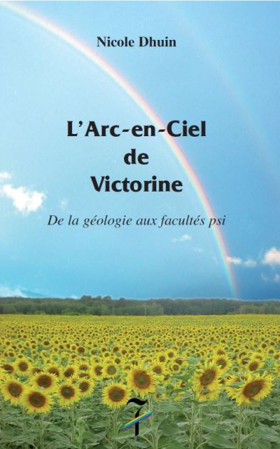 L'arc-en-ciel de Victorine
