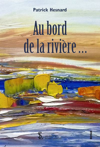 Au bord de la rivière...