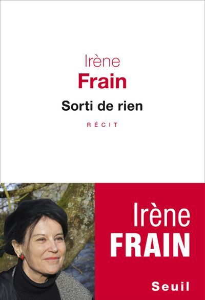 Sorti de rien - Irène Frain - broché
